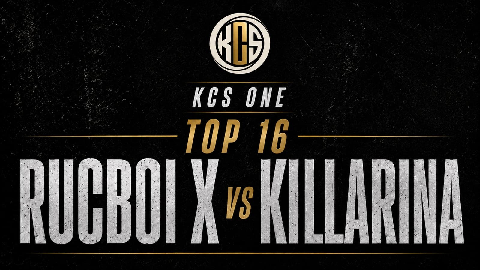 Rucboi X vs Killarina at KCS One Top 16